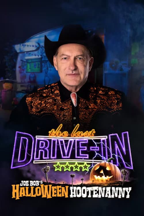 The Last Drive-in: Just Joe Bob Halloween Hootenanny poster