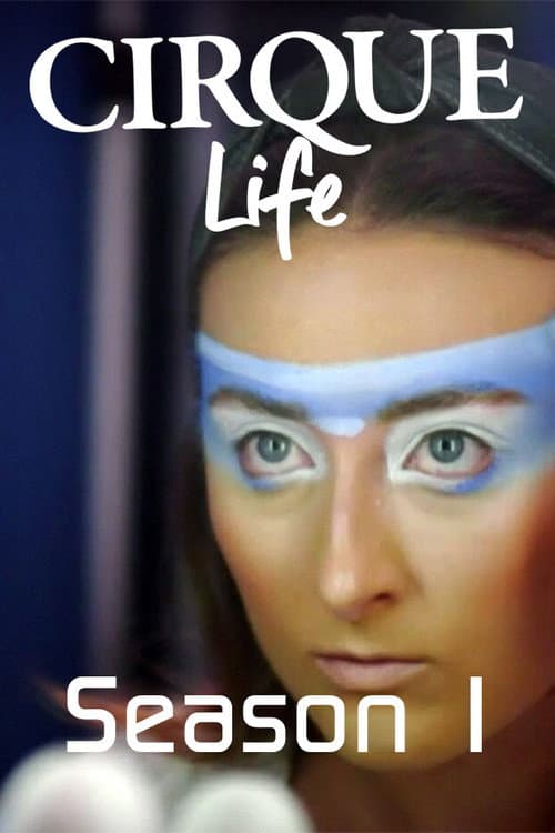 Cirque Life Season 1 poster
