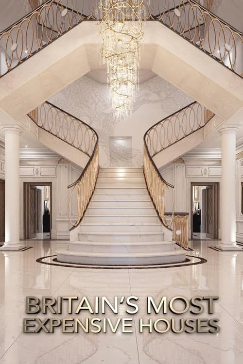 Britain’s Most Expensive Houses Season 1 poster