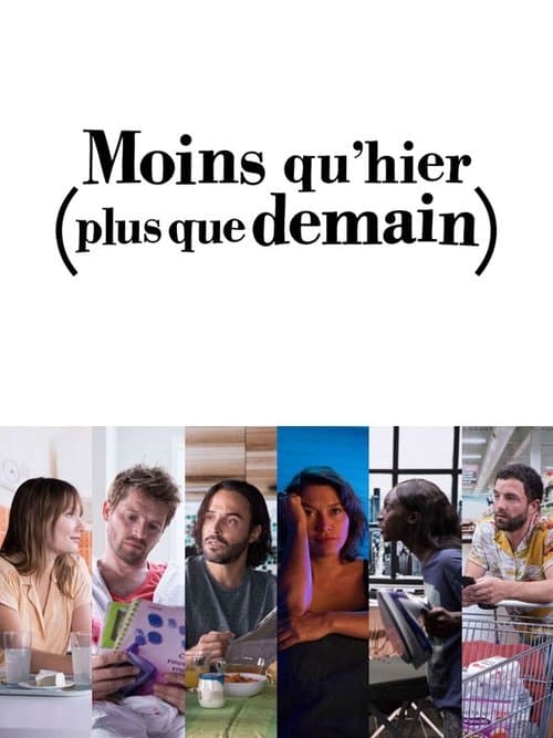 Moins qu'hier (plus que demain) Season 1 poster