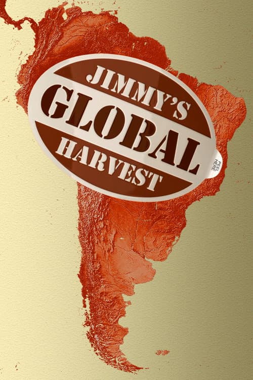 Jimmy's Global Harvest Season 1 poster