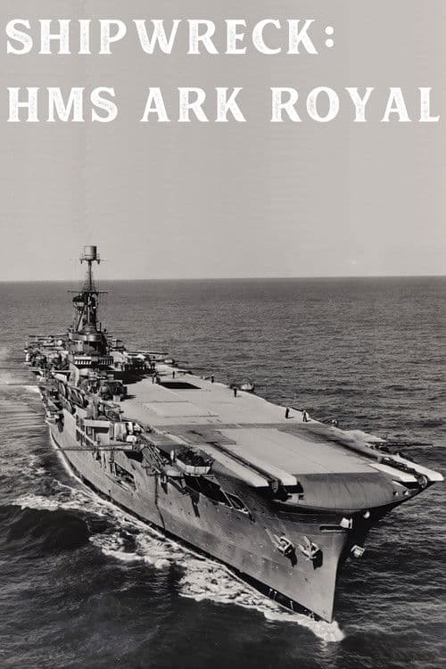 Shipwreck: Ark Royal Season 1 poster