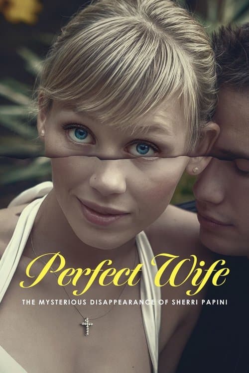 Perfect Wife: The Mysterious Disappearance of Sherri Papini Season 1 poster