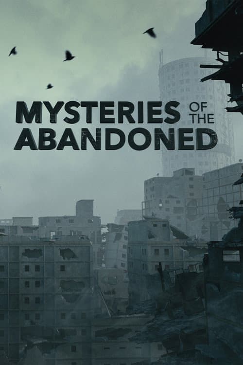 Mysteries of the Abandoned Season 6 poster