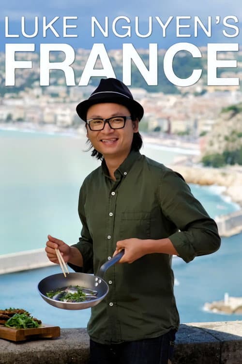 Luke Nguyen's France Season 1 poster
