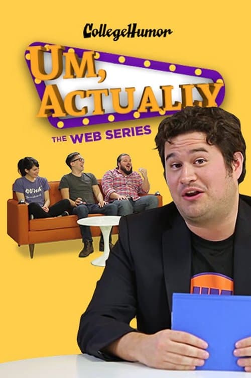 Um, Actually: The Web Series Season 1 poster