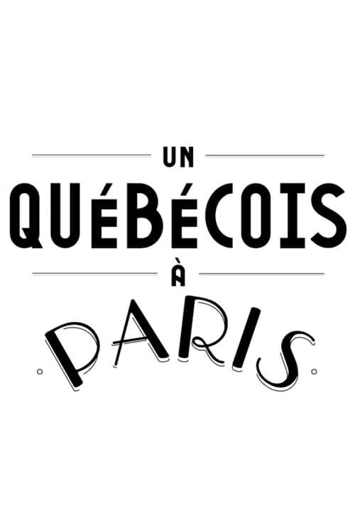 Un Québécois à Paris Season 1 poster