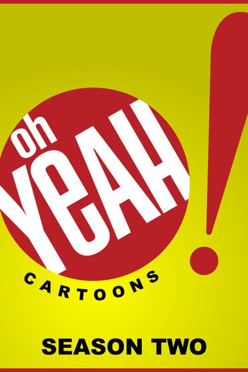 Oh Yeah! Cartoons Season 2 poster
