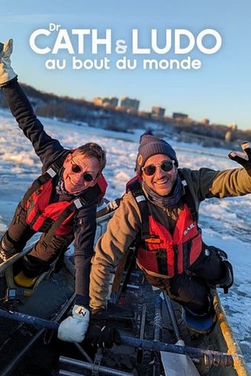 Dr Cath & Ludo au bout du monde Season 1 poster