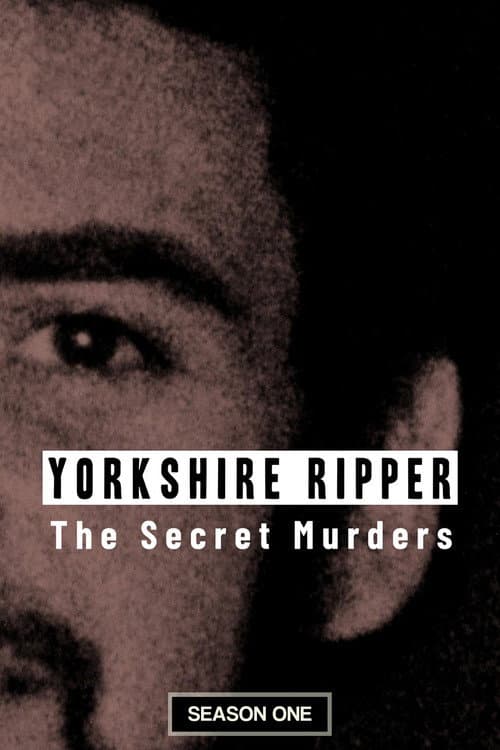 Yorkshire Ripper: The Secret Murders Season 1 poster
