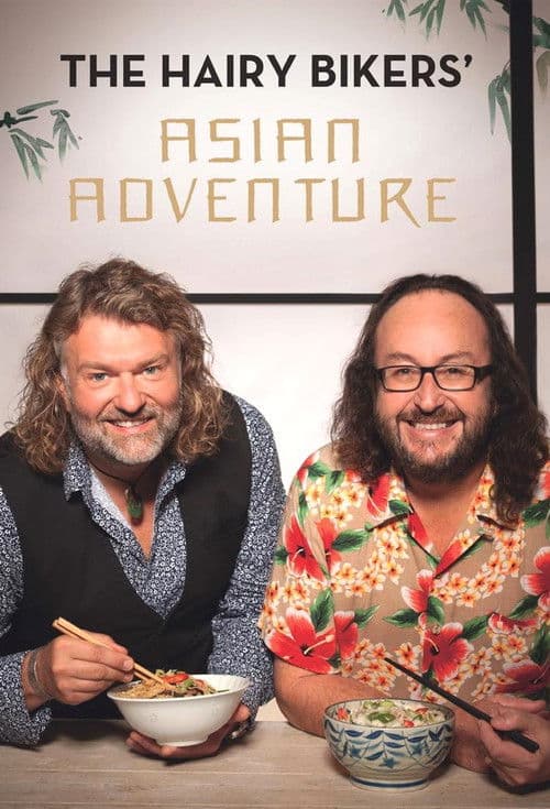 The Hairy Bikers' Asian Adventure Season 1 poster