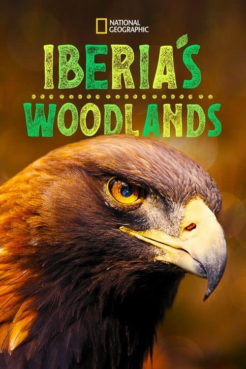 Iberia's Woodlands: Life on the Edge Season 1 poster