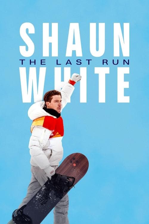 Shaun White: The Last Run Miniseries poster