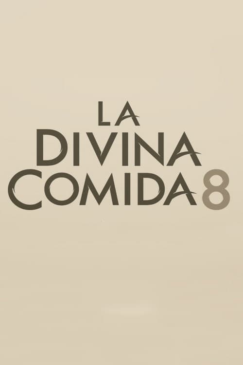 La divina comida Season 8 poster