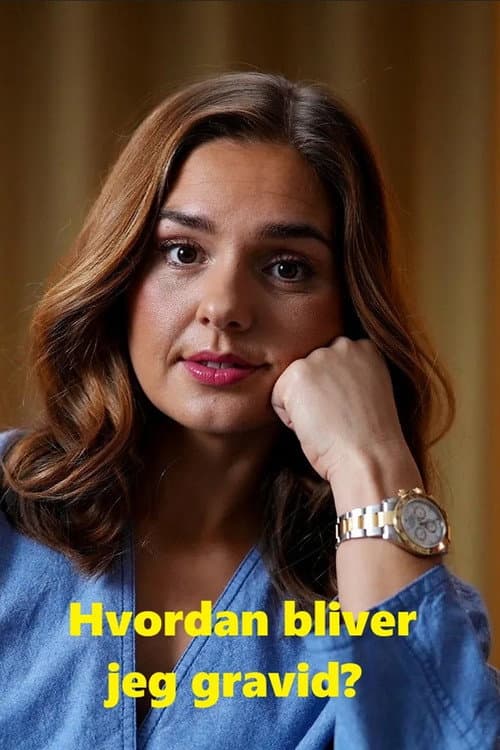Hvordan bliver jeg gravid? Season 1 poster