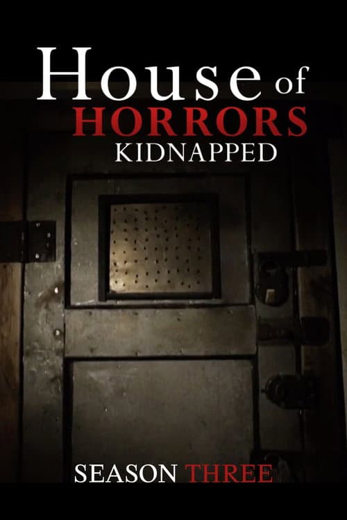 House of Horrors: Kidnapped Season 3 poster