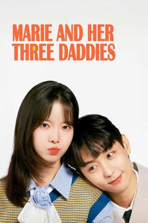 Marie and Her Three Daddies Season 1 poster