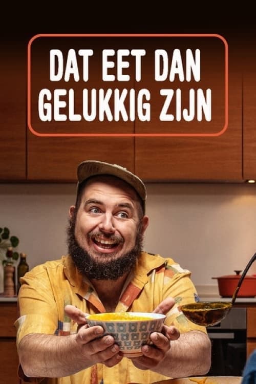 Dat Eet Dan Gelukkig Zijn Season 1 poster