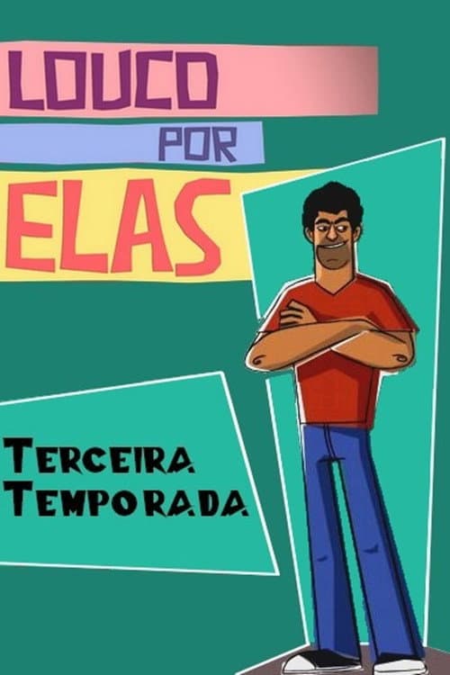 Louco Por Elas Season 3 poster