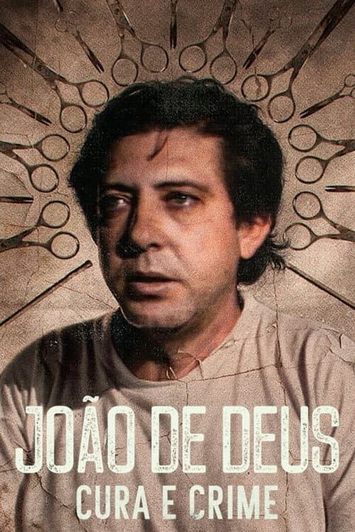 John of God: The Crimes of a Spiritual Healer Season 1 poster