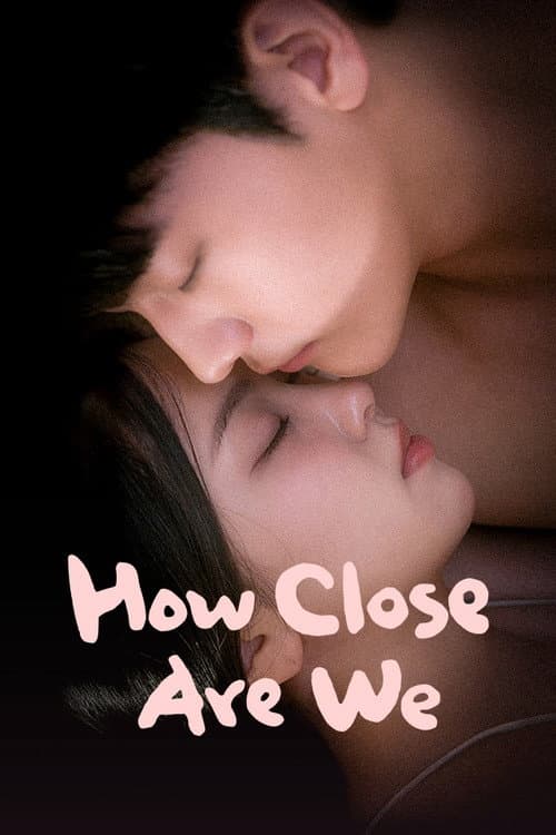 How Close Are We Season 1 poster