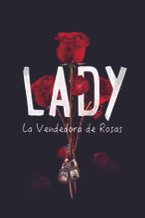 Lady, la vendedora de rosas Season 1 poster