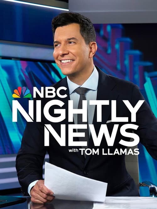 NBC Nightly News With Tom Llamas Season 2025 poster