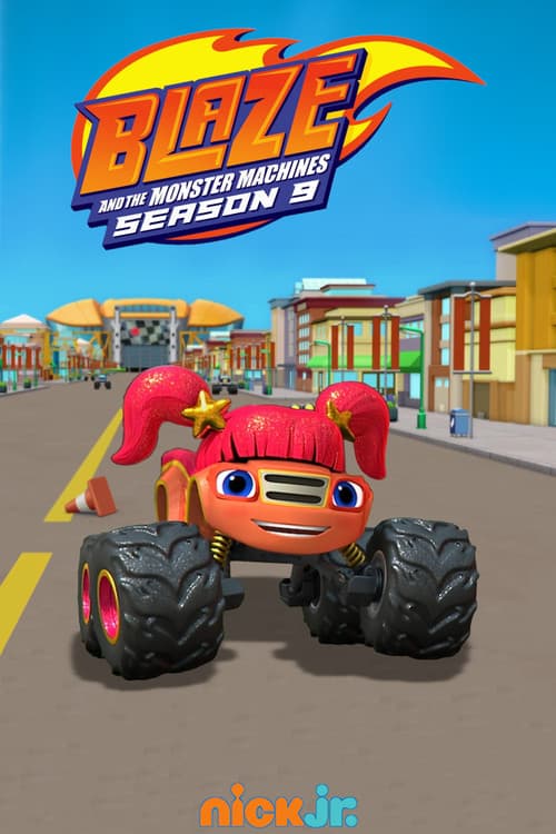 Blaze and the Monster Machines Season 9 poster