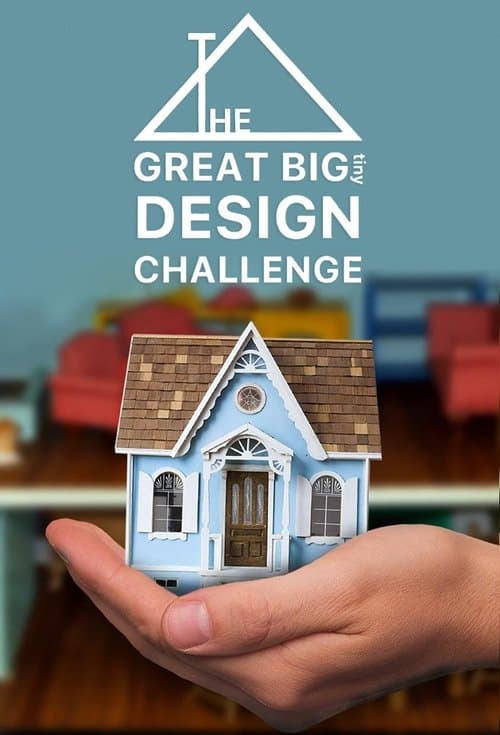 The Great Big Tiny Design Challenge Season 1 poster