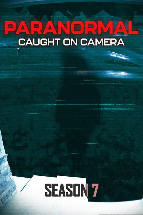 Paranormal Caught on Camera Season 7 poster