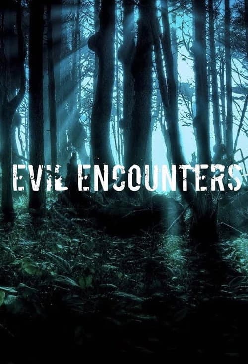 Evil Encounters Season 2 poster
