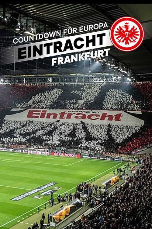 Countdown für Europa - Eintracht Frankfurt Season 1 poster