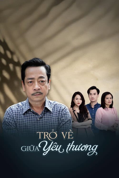 Trở Về Giữa Yêu Thương Season 1 poster