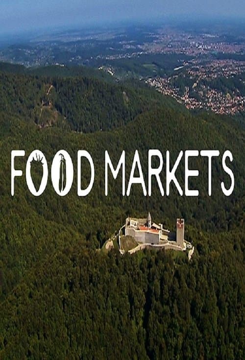 Food Markets: In the Belly of the City Season 6 poster