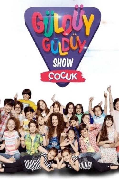 Güldüy Güldüy Show Çocuk Season 1 poster