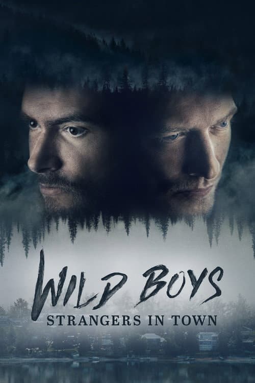 Wild Boys: Strangers in Town Season 1 poster