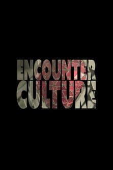 Encounter Culture Season 1 poster