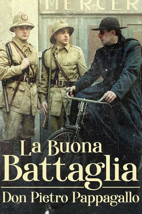La buona battaglia – Don Pietro Pappagallo Season 1 poster