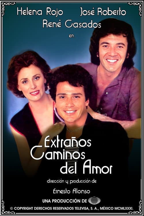Extraños caminos del amor Season 1 poster