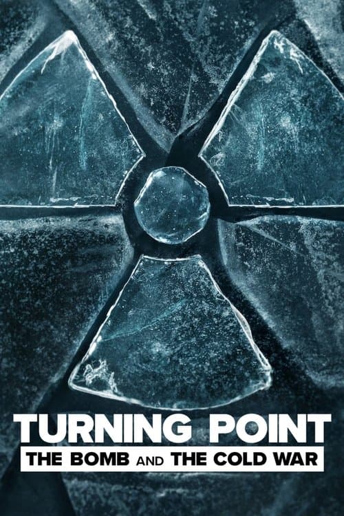 Turning Point: The Bomb and the Cold War Season 1 poster