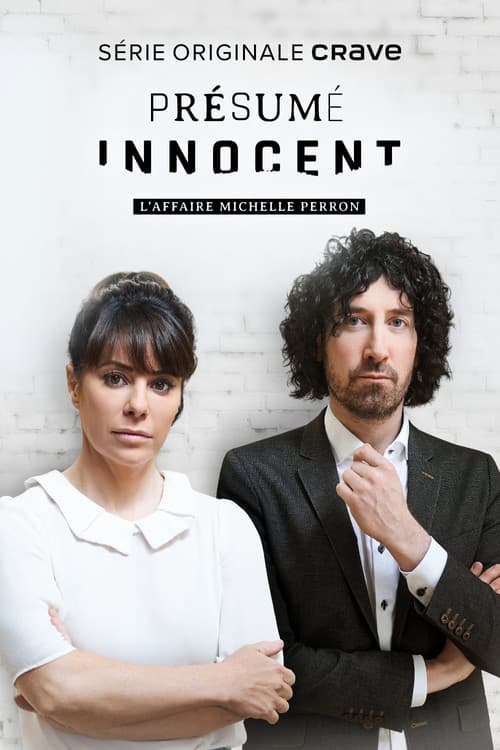 Présumé innocent : L'affaire Michelle Perron Season 1 poster