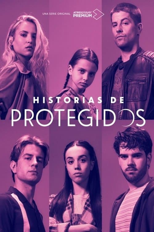 Historias de Protegidos Season 1 poster