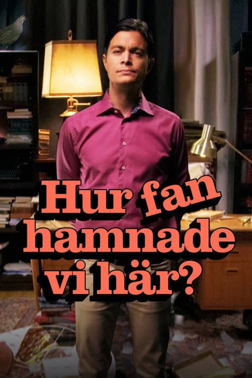 Hur fan hamnade vi här? Season 2 poster