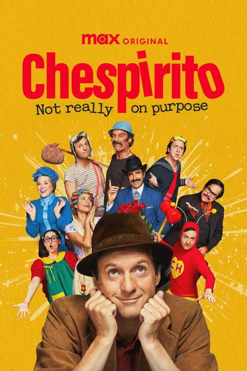 Chespirito: Not Really on Purpose Miniseries poster
