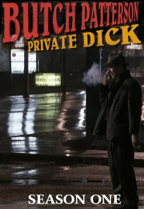 Butch Patterson: Private Dick Season 1 poster