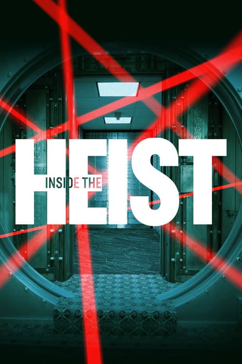 Inside the Heist Season 1 poster