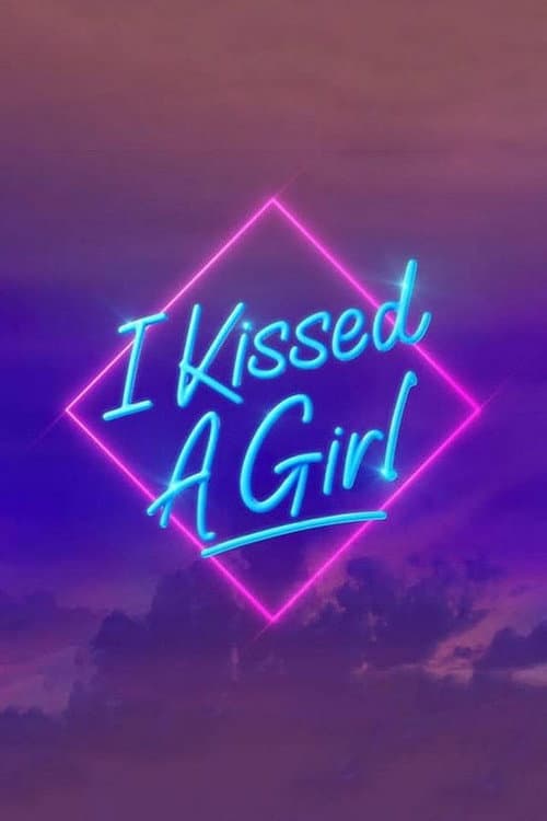 I Kissed a Girl Series 1 poster