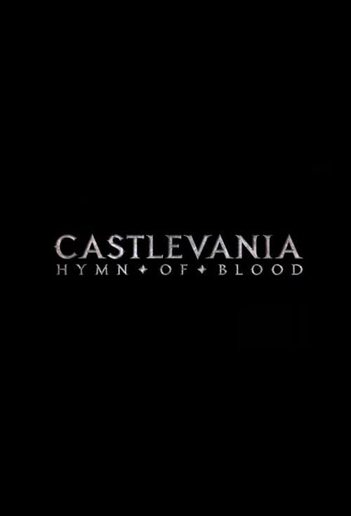 Castlevania: Hymn of Blood Season 1 poster