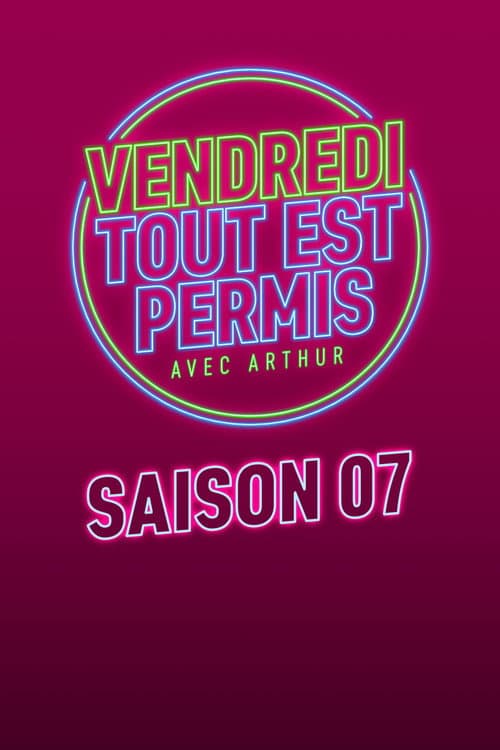 Vendredi, tout est permis Season 7 poster