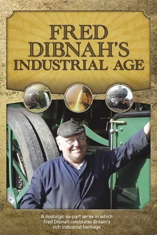 Fred Dibnah's Industrial Age Season 1 poster